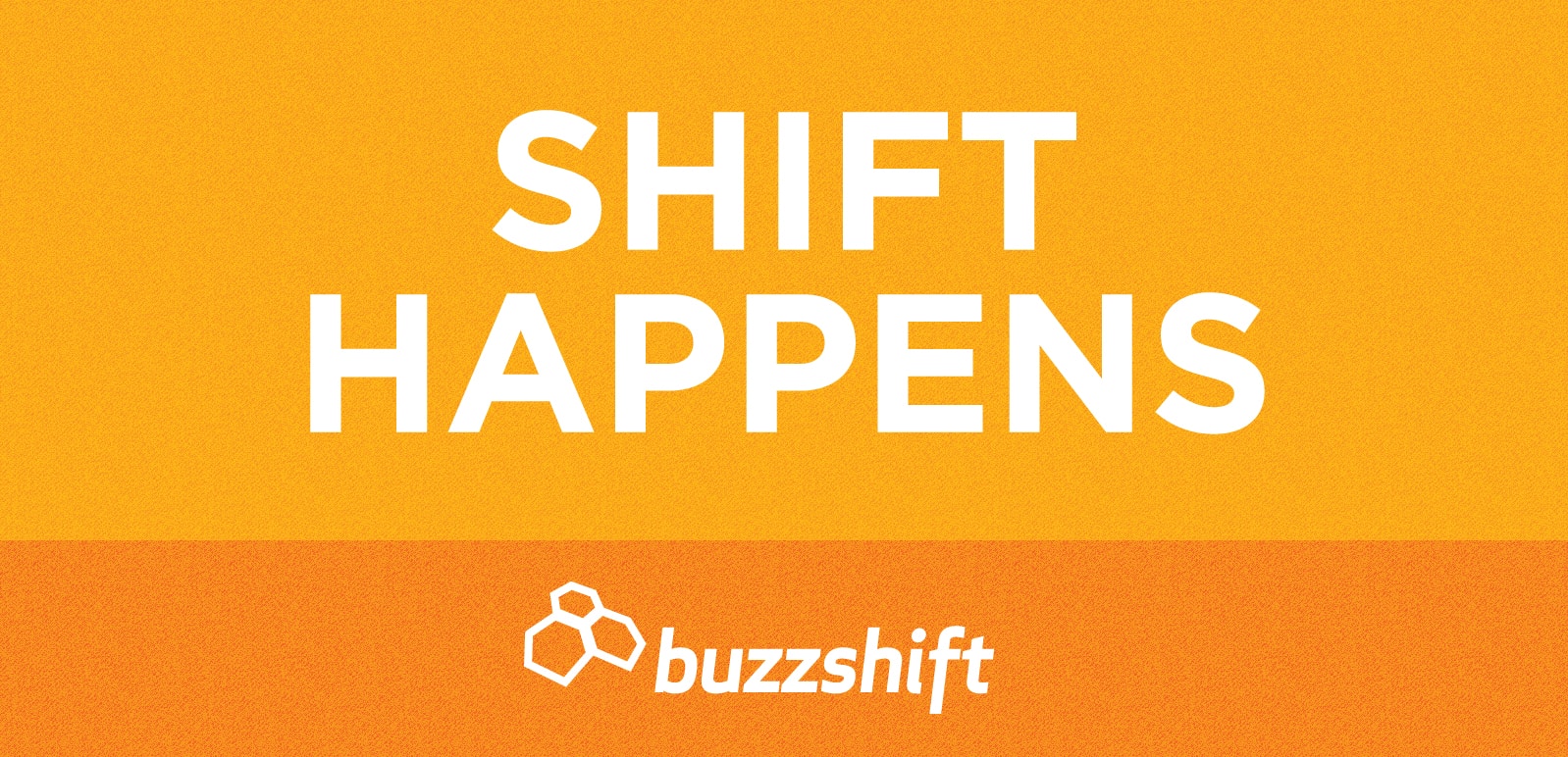 because-shift-happens-buzzshift