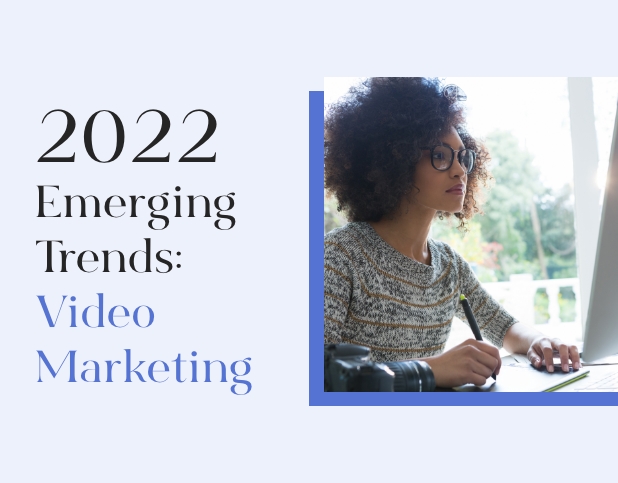 2022 Emerging Trends in Video Marketing Preview Image