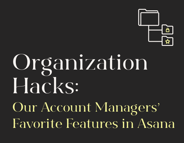 organization hacks our account manager's favorite features in Asana blog preview image