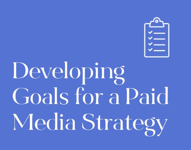 Blog Preview Image - Developing Goals for a Paid Media Strategy - BuzzShift