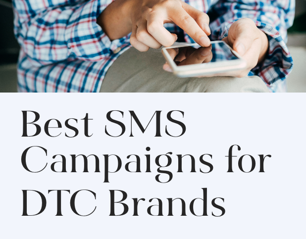Blog Preview Image - Best SMS Campaigns for DTC Brands - BuzzShift