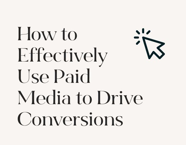 Blog Preview Image - How to Effectively Use Paid Media to Drive Conversions - BuzzShift